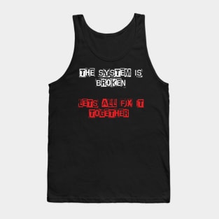 The System Is Broken - Retro 80s Punk Tank Top